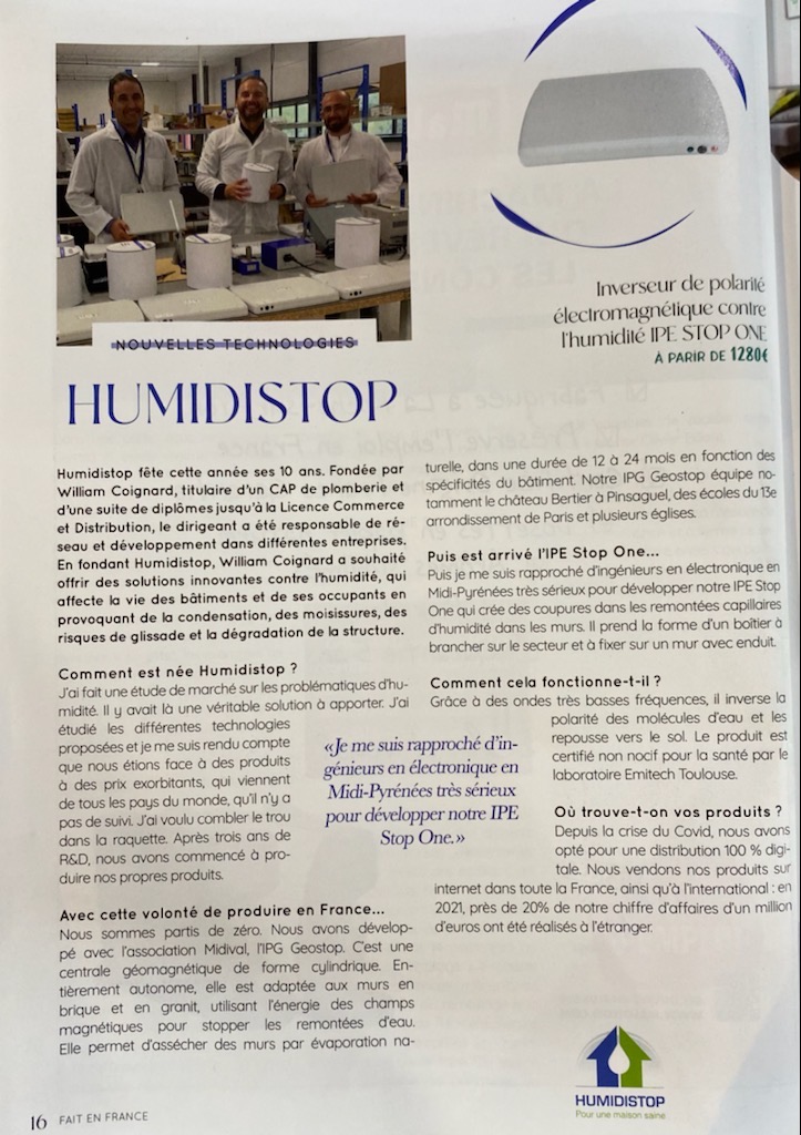 Humidistop France dans le magazine FAIT EN FRANCE. Humidistop France a fêté ses 10 ans cette année 2022. La fabrication des produits est 100% Made in France.